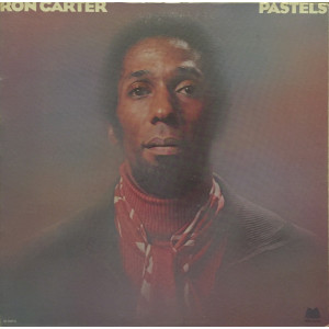 Ron Carter – Pastels (LP, Gatefold) 1976 Amerika