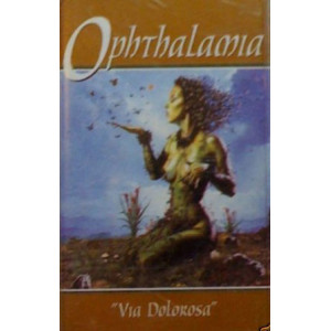 Ophthalamia – Via Dolorosa (Kaset) Atlantis Müzik Baskı 1998, SIFIR