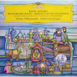 Ravel / Mussorgsky, Berliner Philharmoniker · Herbert von Karajan – Bolero / Tableaux D'une Exposition (LP) 1976 Germany Ravel / Mussorgsky, Berliner Philharmoniker · Herbert von Karajan – Bolero / Tableaux D'une Exposition (LP) 1976 Germany