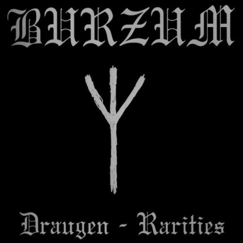 Burzum – Draugen - Rarities Burzum – Draugen - Rarities