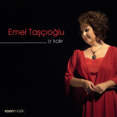 Emel Taşçıoğlu - İz Kalır