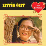 Zerrin Özer - Seni Seviyorum Zerrin Özer - Seni Seviyorum