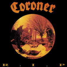 Coroner – R.I.P