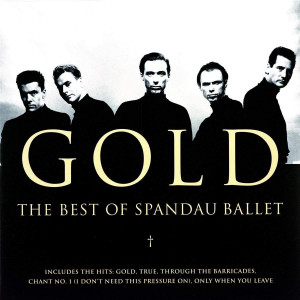 Spandau Ballet – Gold / The Best Of Spandau Ballet (2 x LP, Compilation) 2018 Europe, SIFIR