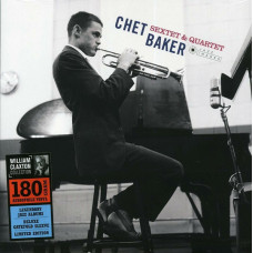 Chet Baker Sextet & Quartet – Chet Baker Sextet & Quartet (LP, Deluxe Edition) 2018 Europe, SIFIR