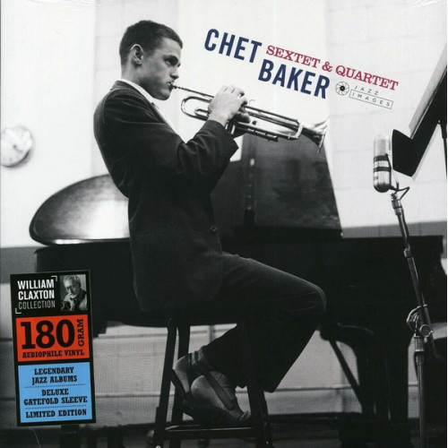 Chet Baker Sextet & Quartet – Chet Baker Sextet & Quartet (LP, Deluxe Edition) 2018 Europe, SIFIR