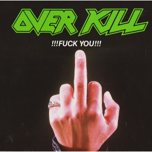 Overkill – Fuck You (Plak) 1987 Europe