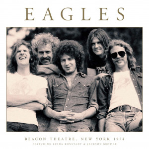 Eagles – Beacon Theatre, New York 1974 (2 x LP) 2019 Europe, SIFIR