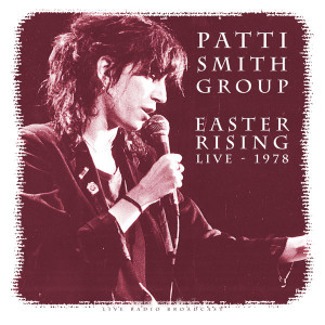Patti Smith Group – Easter Rising | Live - 1978 (Sıfır Plak) Netherlands