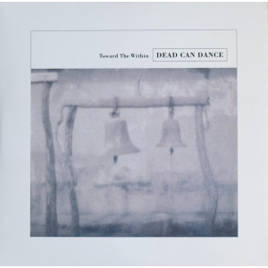 Dead Can Dance – Toward The Within (2 X LP) 2016 Europe, SIFIR