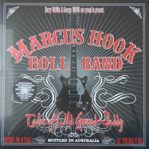 Marcus Hook Roll Band – Tales Of Old Grand | Daddy (Sıfır plak) 2014 Europe