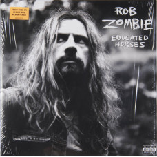 Rob Zombie – Educated Horses (Plak) 2018 Europe, SIFIR