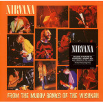 Nirvana – From The Muddy Banks Of The Wishkah (2 x LP) 2016 Europe, SIFIR