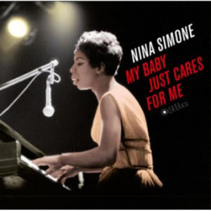 Nina Simone – My Baby Just Cares For Me (Plak) 2018 Europe, SIFIR