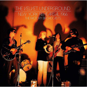 The Velvet Underground – New York Rehearsal 1966 (2 x LP) 2019 Europe, SIFIR