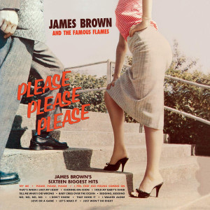 James Brown And His Famous Flames – Please Please Please (LP, Limited Edition) 2019 Europe, SIFIR