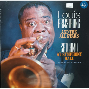 Louis Armstrong And His All-Stars – Satchmo At Symphony Hall (2 x LP) 2018 Europe, SIFIR