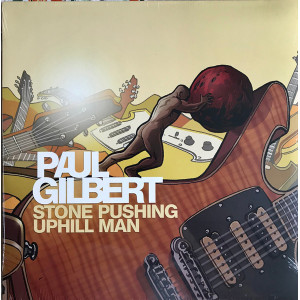 Paul Gilbert – Stone Pushing Uphill Man (Plak) 2014 Europe, SIFIR