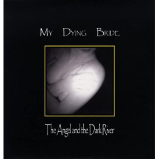 My Dying Bride – The Angel And The Dark River (2 x LP) UK 2012, SIFIR My Dying Bride – The Angel And The Dark River (2 x LP) UK 2012, SIFIR