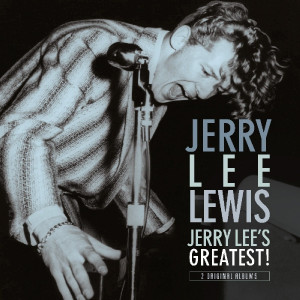 Jerry Lee Lewis – Jerry Lee Lewis ''Jerry Lee's Greatest!'' (LP, Compilation) 2017 Europe, SIFIR