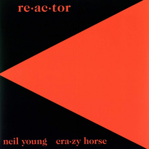 Neil Young & Crazy Horse – Reactor (Sıfır) 2018 LP