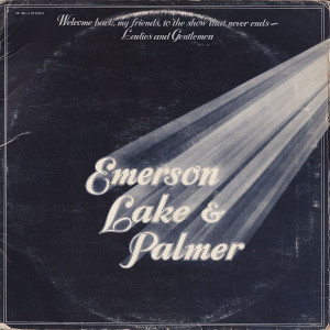 Emerson, Lake & Palmer – Welcome Back My Friends To The Show That Never Ends - Ladies And Gentlemen (3xPlak) 1974 Almanya baskı