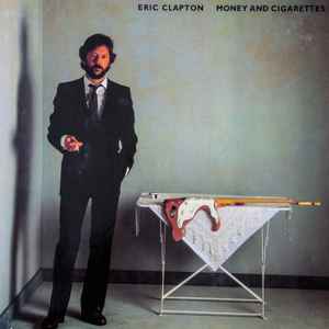 Eric Clapton ‎– Money And Cigarettes (Plak) 1983 Alman Baskı