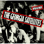 The Georgia Satellites - Open All Night