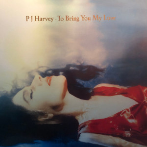 PJ Harvey – To Bring You My Love (Kırmızı Renk Plak) Unofficial Avrupa Baskı, SIFIR