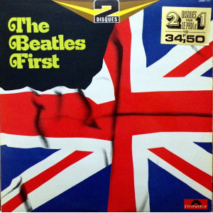The Beatles ‎– The Beatles First (2 x LP) 1974 Fransız Baskı