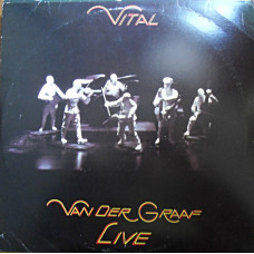 Van Der Graaf ‎– Vital (Plak) 1978 Live, USA Baskı