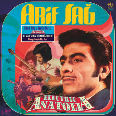 Arif Sağ – Electric Anatolia Arif Sağ – Electric Anatolia