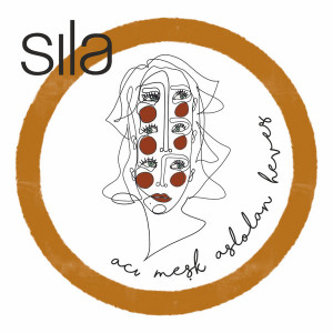 Sıla – Acı Meşk Aslolan Heves (Sıfır Plak) 2021 Sıla – Acı Meşk Aslolan Heves (Sıfır Plak) 2021