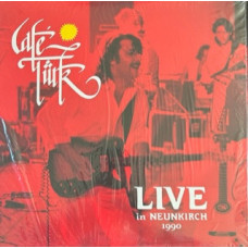 Café Türk – Live in Neunkirch 1990 (Sıfır 2x Plak) 2022