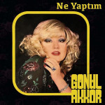 Gönül Akkor – Ne Yaptım (Sıfır Plak) 2023 Gönül Akkor – Ne Yaptım (Sıfır Plak) 2023