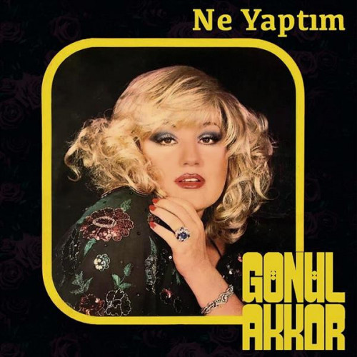 Gönül Akkor – Ne Yaptım (Sıfır Plak) 2023 Gönül Akkor – Ne Yaptım (Sıfır Plak) 2023