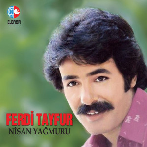Ferdi Tayfur – Nisan Yağmuru (Sıfır Plak) 2019