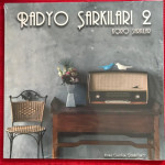 Radyo Şarkıları 2 "Koro Şarkılar" (Sıfır Plak) 2019 Radyo Şarkıları 2 "Koro Şarkılar" (Sıfır Plak) 2019