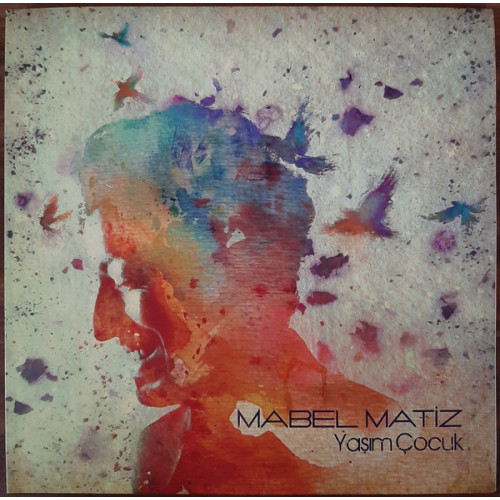 Mabel Matiz – Yaşım Çocuk (Sıfır Plak) 2020