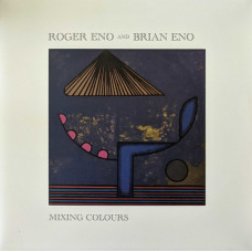 Roger Eno And Brian Eno – Mixing Colours (Sıfır Plak) EU 2020